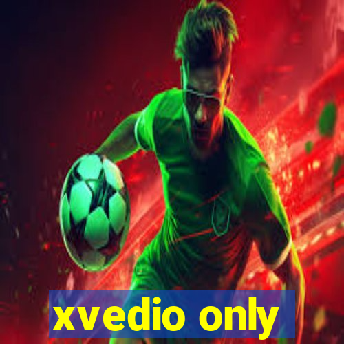 xvedio only